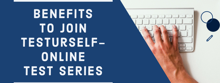 Benefits to Join TestUrSelf- Online Test Series