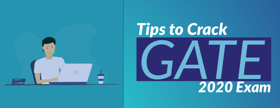 Tips to Crack GATE 2020 Exam
