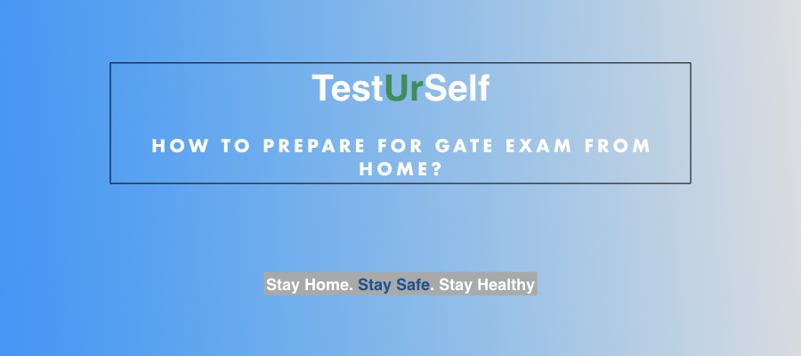 How to Prepare for GATE Exam from Home?
